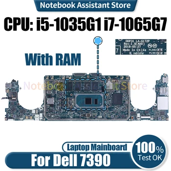 Для ноутбука DELL 7390 Материнская плата LA-G172P 05M9KH 0MCC5D 0RF89X 0D1R0X 0V2CCD i5-1035G1 i7-1065G7 RAM Материнская плата ноутбука